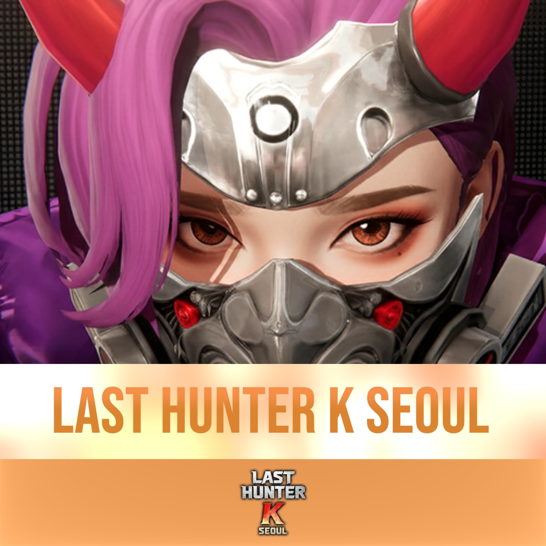 Last Hunter K: Seoul